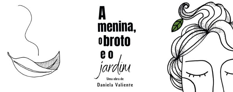 LANÇAMENTO – A MENINA, O BROTO E O JARDIM