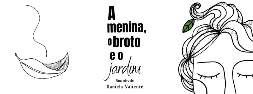 LANÇAMENTO – A MENINA, O BROTO E O JARDIM